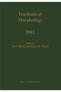 Yearbook of Morphology 2002