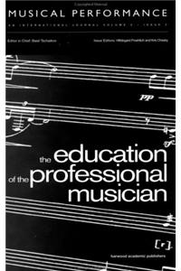 Education of the Professional Musician