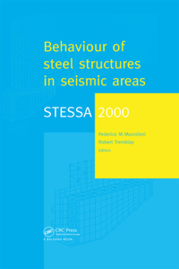 Stessa 2000: Behaviour of Steel Structures in Seismic Areas