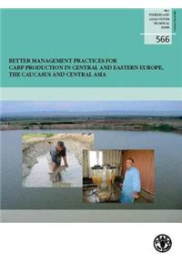 Better Management Practices for Carp Production in Central and Eastern Europe, the Caucasus and Central Asia