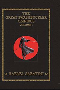 GREAT SWASHBUCKLING NOVELS VOLUME I