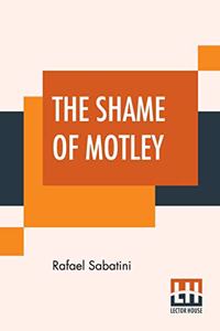 The Shame Of Motley