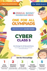 Oswaal One For All Olympiad Previous Yearsâ€™ Solved Papers, Class 5 Cyber (Useful book for all Olympiads) (For 2023 Exam)