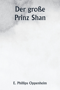 große Prinz Shan