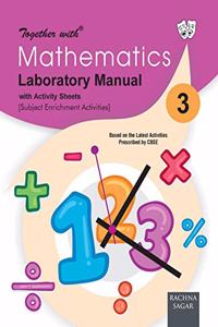 Together with Mathematics Laboratory Manual for Class 3