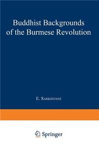 Buddhist Backgrounds of the Burmese Revolution