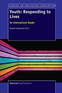 Youth: Responding to Lives: An International Reader