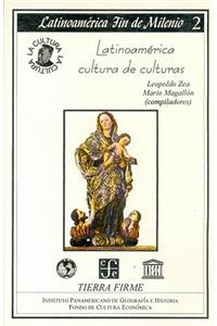 Latinoam'rica, Cultura de Culturas