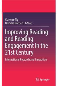 Improving Reading and Reading Engagement in the 21st Century