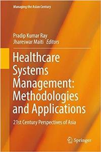 Healthcare Systems Management: Methodologies and Applications