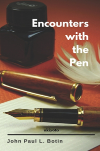 Encounters With The Pen