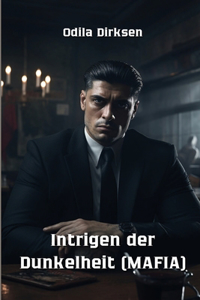 Intrigen der Dunkelheit (MAFIA)