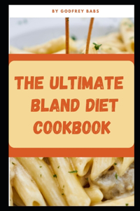 Ultimate bland diet cookbook