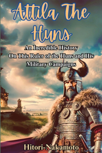 Attila the Hun