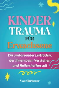 Kindertrauma für Erwachsene
