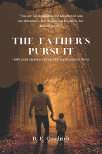 The Father's Pursuit