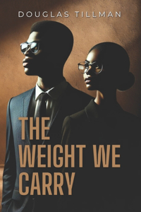 Weight We Carry