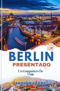 Berlin Presentado