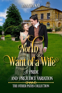 Not In Want of a Wife