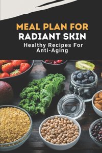 Meal Plan For Radiant Skin