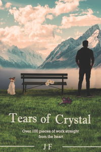 Tears of crystal
