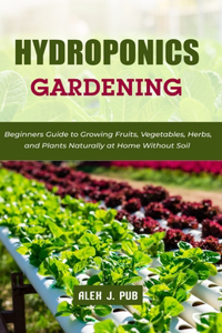 Hydroponics Gardening