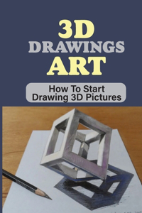 3D Drawings Art