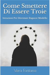 Come Smettere Di Essere Troie