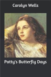 Patty's Butterfly Days