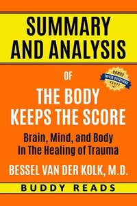 Summary & Analysis of The Body Keeps the Score