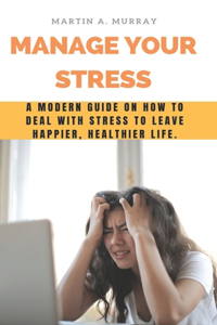 Manage Your Stress