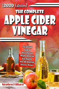 The Complete Apple Cider Vinegar