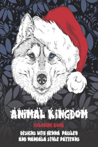 Animal Kingdom - Coloring Book - Designs with Henna, Paisley and Mandala Style Patterns