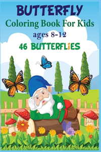 Butterfly Coloring Book for Kids Ages 8-12 46 Butterflies