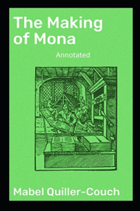 The Making of Mona Annotated