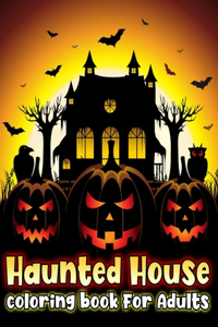 Haunted House Coloring Book For Adults