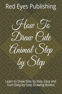How To Draw Cute Animal Step by Step