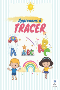 Apprenons à TRACER