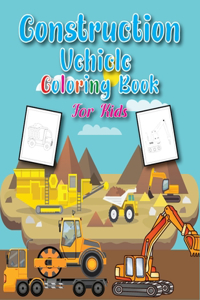 Construction Vehicles Coloring Book for Kids