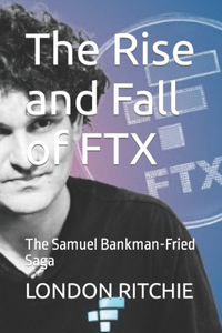 Rise and Fall of FTX