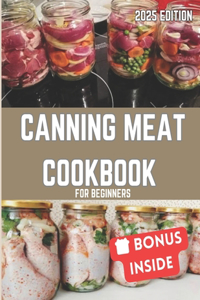 Canning Meat Cookbook for Beginners