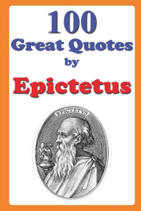 100 Great Quotes by Epictetus