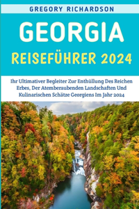 Georgia Reiseführer 2024