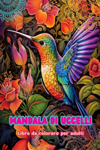 Mandala di uccelli Libro da colorare per adulti Disegni antistress per incoraggiare la creatività