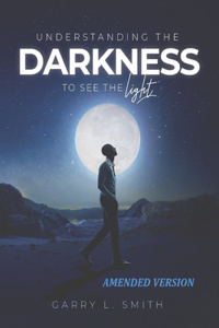 Understanding the Darkness