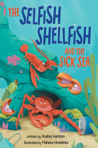 Selfish Shellfish and the Sick Sea