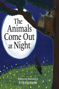 Animals Come Out at Night