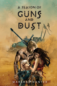 Season of Guns and Dust