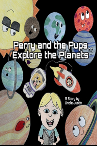 Perry and the Pups Explore the Planets