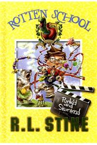 Rotten School #11: Punk'd and Skunked